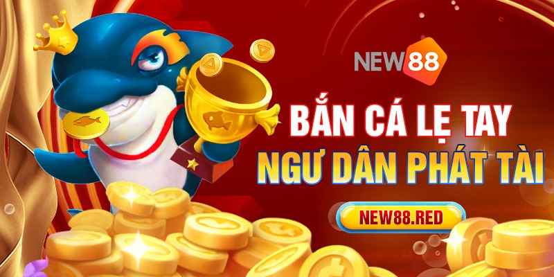 Bắn lẹ ngay mũi tên bắn cá tại New88