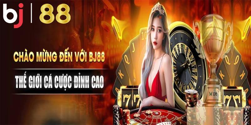 BJ88 - Nhà cái cá cược đẳng cấp hàng đầu tại Việt Nam