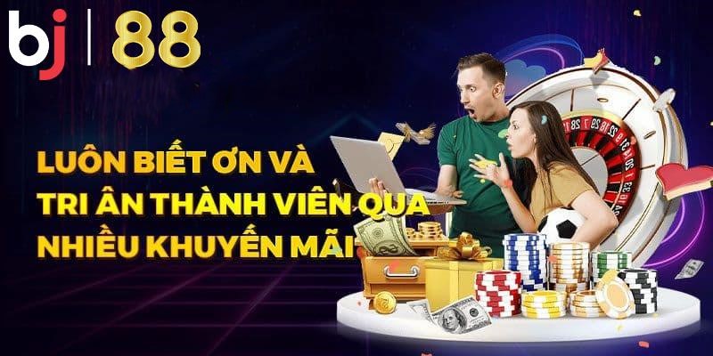 Khuyến mãi ngập tràn chào đón hội viên tại BJ88