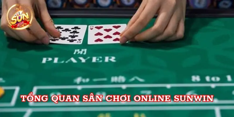 Tổng quan sân chơi online Sunwin